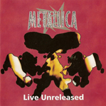 LIVE UNRELEASED