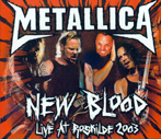 NEW BLOOD LIVE AT ROSKILDE 2003 # 1