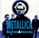 BELIEVERS &amp; DECEIVERS (SILVER LABEL, COLOURED LETTERS)